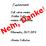 Testament mit Aufschrift Nein Danke!